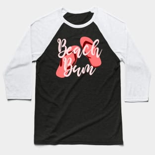 Beach Bum Coral Flip Flops Graphic Design Baseball T-Shirt